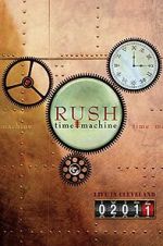 Watch Rush: Time Machine 2011: Live in Cleveland Gomovies