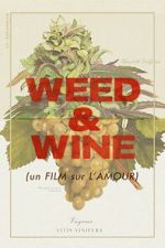 Watch Weed & Wine Gomovies