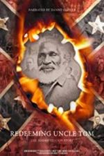 Watch Redeeming Uncle Tom: The Josiah Henson Story Gomovies