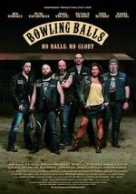 Watch Bowling Balls Gomovies