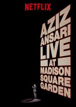 Watch Aziz Ansari Live in Madison Square Garden (TV Special 2015) Gomovies