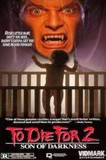 Watch Son of Darkness: To Die for II Gomovies
