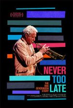 Watch Never Too Late: The Doc Severinsen Story Gomovies