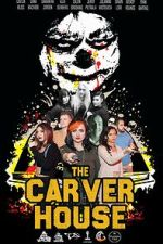 Watch The Carver House Gomovies