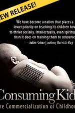Watch Consuming Kids: The Commercialization of Childhood Gomovies