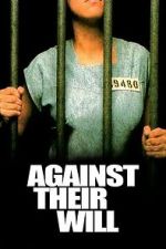Watch Against Their Will Gomovies123