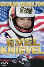 Watch Evel Knievel Gomovies