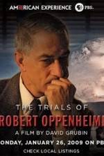 Watch The Trials Of Oppenheimer Gomovies