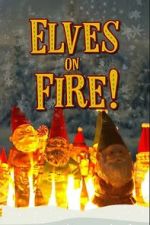 Watch Elves on Fire! Gomovies