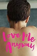 Watch Love Me Anyway Gomovies