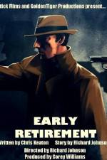 Watch Early Retirement Gomovies