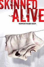 Watch Skinned Alive Gomovies