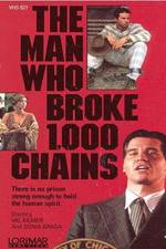 Watch The Man Who Broke 1,000 Chains Gomovies