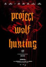 Watch Project Wolf Hunting Gomovies