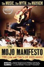 Watch The Mojo Manifesto: The Life and Times of Mojo Nixon Gomovies