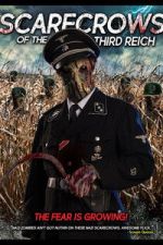Watch Scarecrows of the Third Reich Gomovies