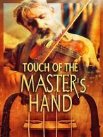 Watch Touch of the Master\'s Hand Gomovies