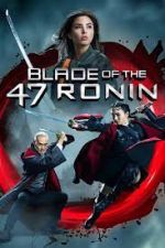 Watch Blade of the 47 Ronin Gomovies