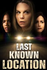 Watch Last Known Location Gomovies