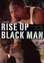 Watch Rise Up Black Man Gomovies