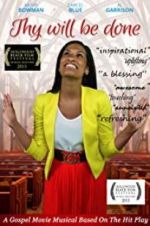 Watch Thy Will Be Done Gomovies