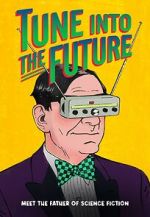 Watch Tune into the Future Gomovies