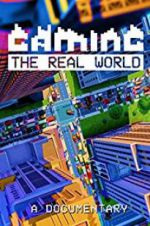 Watch Gaming the Real World Gomovies