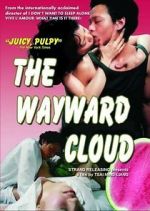 Watch The Wayward Cloud Gomovies