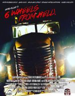 Watch 6 Wheels from Hell! Gomovies