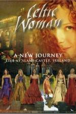 Watch Celtic Woman: A New Journey Gomovies