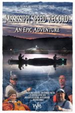 Watch Mississippi Speed Record: An Epic Adventure Gomovies