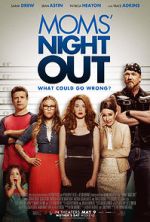 Watch Moms' Night Out Gomovies