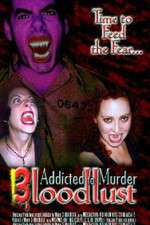 Watch Addicted to Murder 3: Blood Lust Gomovies