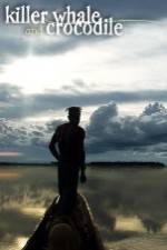 Watch Killer Whale & Crocodile Gomovies