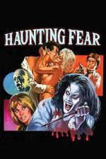 Watch Haunting Fear Gomovies