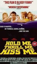 Watch Hold Me Thrill Me Kiss Me Gomovies
