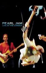 Watch Pearl Jam: Live at the Garden Gomovies