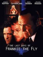 Watch The Last Days of Frankie the Fly Gomovies