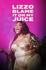 Watch Lizzo: Blame It on My Juice Gomovies