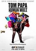 Watch Tom Papa: Human Mule Gomovies