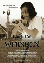 Watch Black Cat Whiskey Gomovies