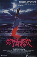 Watch Night Train to Terror Gomovies