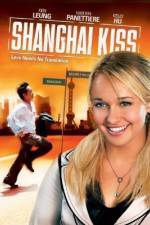Watch Shanghai Kiss Gomovies