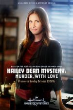 Watch Hailey Dean Mystery: Murder, with Love Gomovies