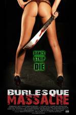 Watch Burlesque Massacre Gomovies