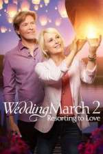 Watch The Wedding March 2: Resorting to Love Gomovies
