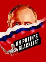 Watch On Putin\'s Blacklist Gomovies
