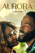 Watch Aurora: A Love Story Gomovies