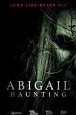 Watch Abigail Haunting Gomovies