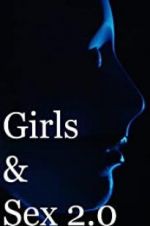 Watch Girls & Sex 2.0 Gomovies